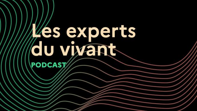 Les experts du vivant podcast